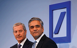 Jürgen Fitschen and Anshu Jain, Deutsche. It has been a tough year for the bank, but a good one