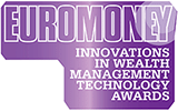 EUROMONEY’S INAUGURAL INNOVATION in wealth management AWARDS